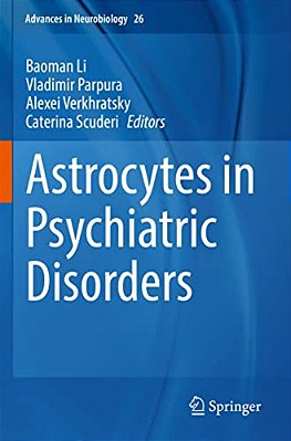 Astrocytes In Psychiatric Disorders-..