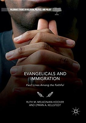 Evangelicals And Immigration: Fault Lines Among The Faithful-..