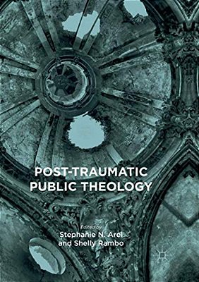 Post-Traumatic Public Theology-..