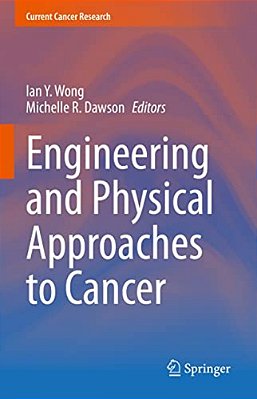 Engineering And Physical Approaches To Cancer-..