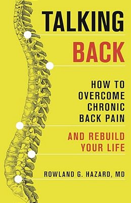 Talking Back: How To Overcome Chronic Back Pain And Rebuild Your Life-..