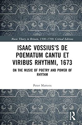 Isaac Vossius's De Poematum Cantu Et Viribus Rhythmi, 1673: On The Music Of Poetry And Power Of Rhythm-..