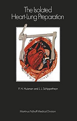 The Isolated Heart-Lung Preparation-..