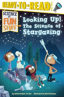 Looking Up!: The Science Of Stargazing (Ready-To-read Level 3)-..