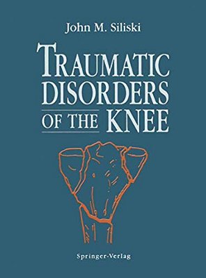 Traumatic Disorders Of The Knee-..