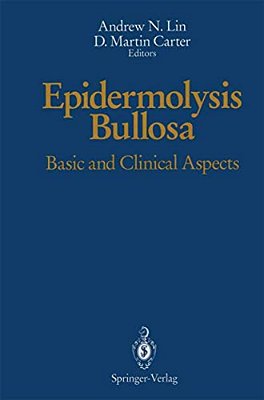 Epidermolysis Bullosa: Basic And Clinical Aspects-..