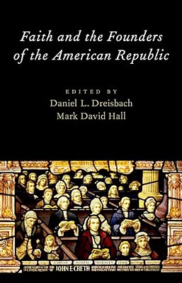 Faith And The Founders Of The American Republic-..