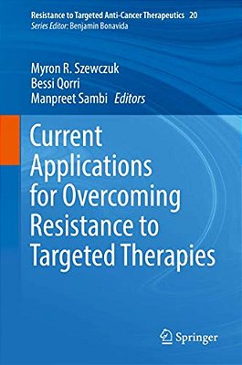 Current Applications For Overcoming Resistance To Targeted Therapies-..