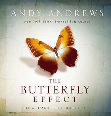 The Butterfly Effect: How Your Life Matters - The Perfect Inspirational Graduation Gift To Celebrate Your Grad-..