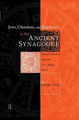 Jews, Christians And Polytheists In The Ancient Synagogue-..
