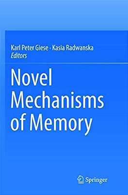 Novel Mechanisms Of Memory-..