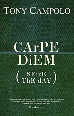 Carpe Diem: Seize The Day-..
