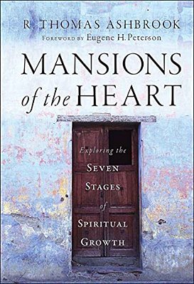 Mansions Of The Heart: Exploring The Seven Stages Of Spiritual Growth-..
