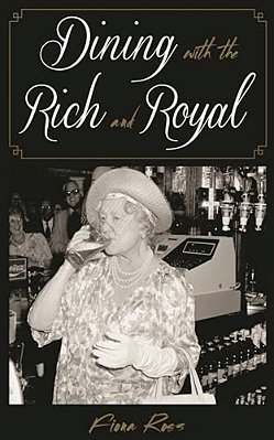 Dining With The Rich And Royal-..