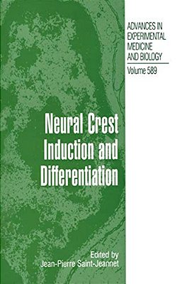 Neural Crest Induction And Differentiation-..