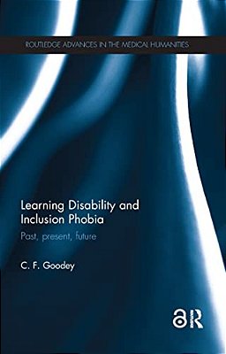 Learning Disability And Inclusion Phobia: Past, Present, Future-..