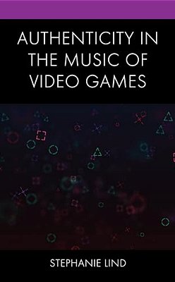 Authenticity In The Music Of Video Games-..