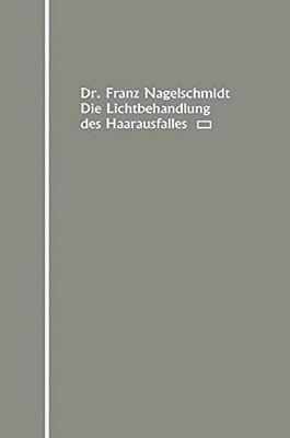 Die Lichtbehandlung Des Haarausfalles-..