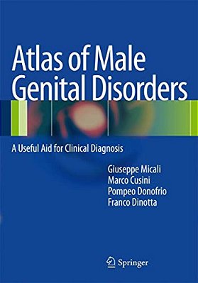 Atlas Of Male Genital Disorders: A Useful Aid For Clinical Diagnosis-..