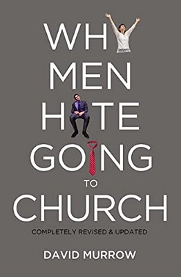 The Why Men Hate Going To Church (Revised, Updated)-..