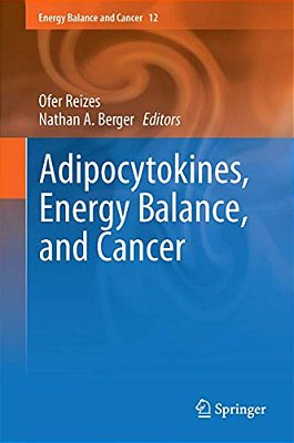 Adipocytokines, Energy Balance, And Cancer-..