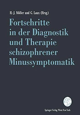 Fortschritte In Der Diagnostik Und Therapie Schizophrener Minussymptomatik-..