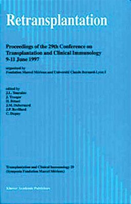 Retransplantation: Proceedings Of The 29Th Conference On Transplantation And Clinical Immunology, 9-11 June, 1997-..
