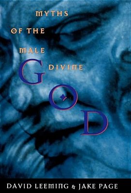 God: Myths Of The Male Divine-..