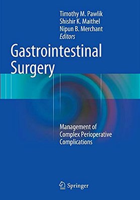 Gastrointestinal Surgery: Management Of Complex Perioperative Complications-..