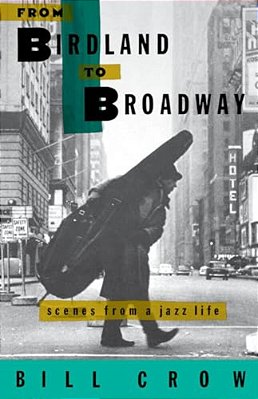From Birdland To Broadway: Scenes From A Jazz Life-..