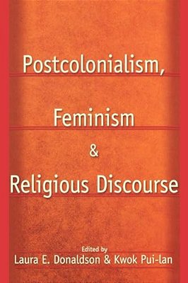 Postcolonialism, Feminism And Religious Discourse-..