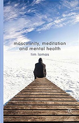 Masculinity, Meditation And Mental Health-..