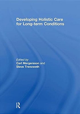 Developing Holistic Care For Long-Term Conditions-..