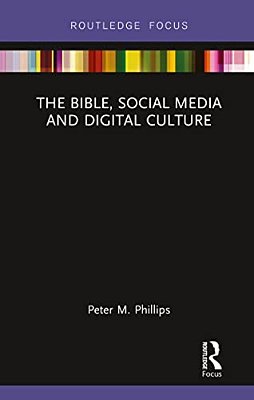 The Bible, Social Media And Digital Culture-..