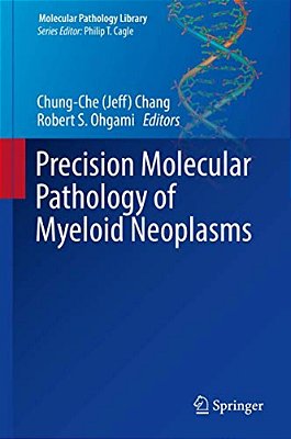 Precision Molecular Pathology Of Myeloid Neoplasms-..