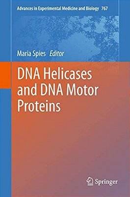 Dna Helicases And Dna Motor Proteins-..