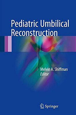 Pediatric Umbilical Reconstruction: Principles And Techniques-..
