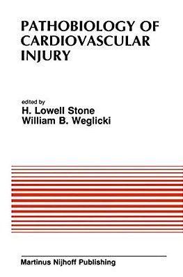 Pathobiology Of Cardiovascular Injury: From The Proceedings Of The Meeting Of The American Section Of The International Society For Heart Research (Is-..