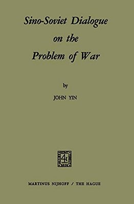 Sino-Soviet Dialogue On The Problem Of War-..