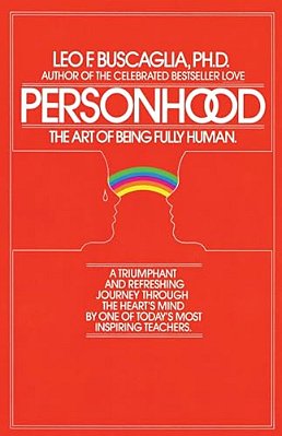 Personhood: The Art Of Being Fully Human-..