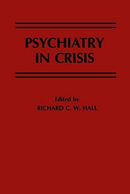 Psychiatry In Crisis-..