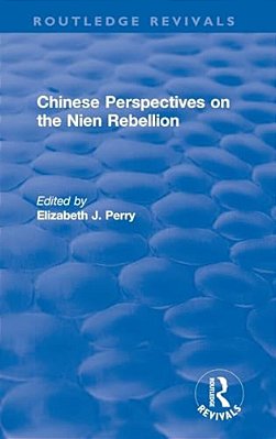 Chinese Perspectives On The Nien Rebellion-..