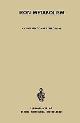 Iron Metabolism: An International Symposium-..