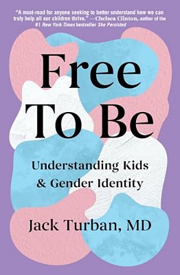 Free To Be: Understanding Kids & Gender Identity-..