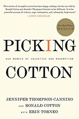 Picking Cotton: Our Memoir Of Injustice And Redemption-..