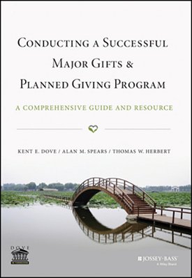 Conducting A Successful Major Gifts And Planned Giving Program: A Comprehensive Guide And Resource-..