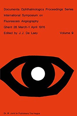 International Symposium On Fluorescein Angiography Ghent 28 March-1 April 1976-..