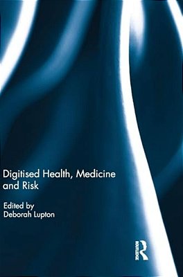 Digitised Health, Medicine And Risk-..