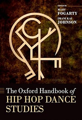 The Oxford Handbook Of Hip Hop Dance Studies-..