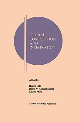 Global Competition And Integration-..